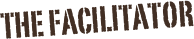the facilitator
